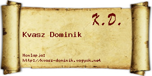 Kvasz Dominik névjegykártya